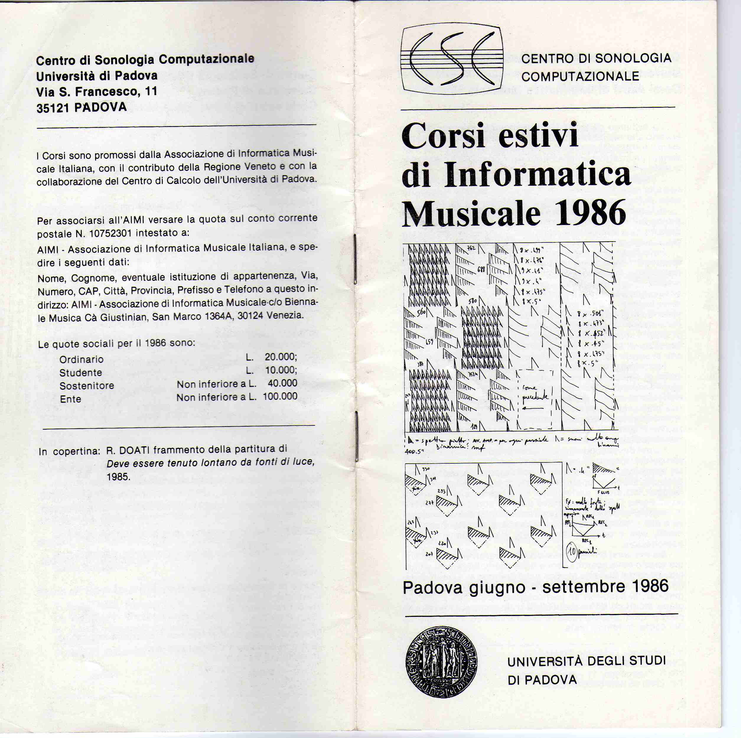 1986-1987-1988 - Centro di Sonologia Computazionale Università di Padova Corsi di Informatica Musicale PSICOACUSTICA PER LA MUSICA INFORMATICA