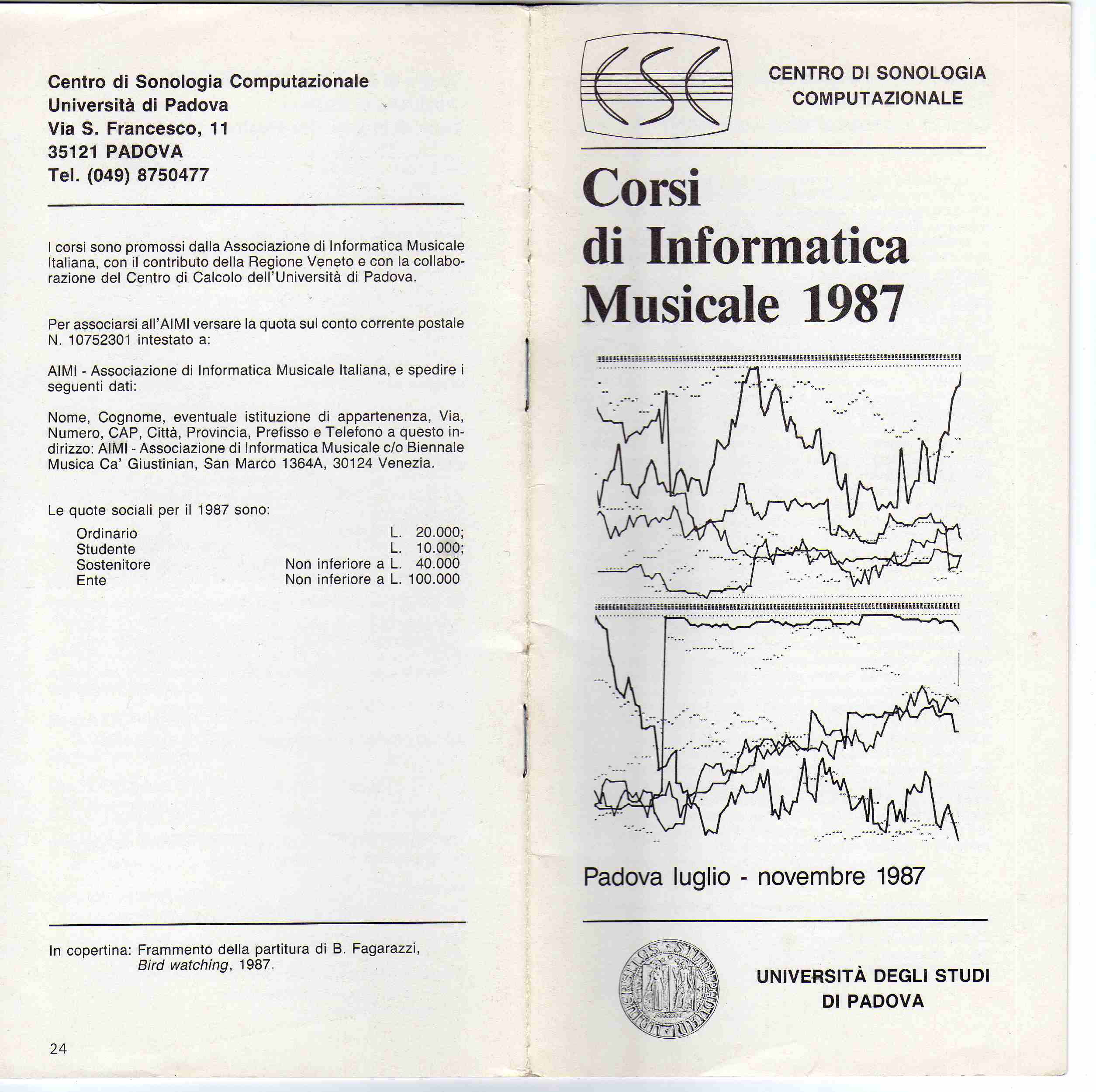 1986-1987-1988 - Centro di Sonologia Computazionale Università di Padova Corsi di Informatica Musicale PSICOACUSTICA PER LA MUSICA INFORMATICA 1