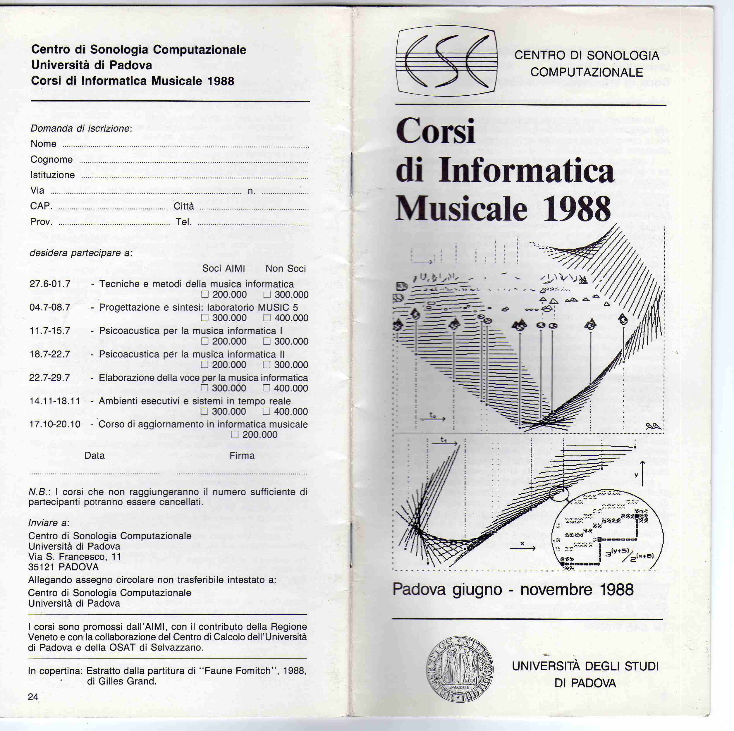 1986-1987-1988 - Centro di Sonologia Computazionale Università di Padova Corsi di Informatica Musicale PSICOACUSTICA PER LA MUSICA INFORMATICA 2